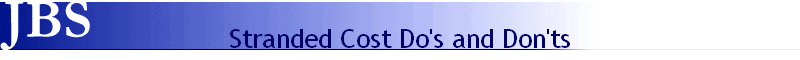 Stranded Cost Do's and Don'ts